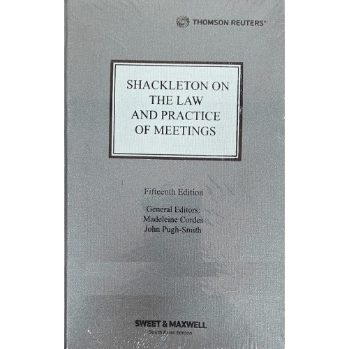Sweet & Maxwell's Shackleton on The Law and Practice of Meetings by Madeleine Cordes, John Pugh-Smith | Thomson Reuters